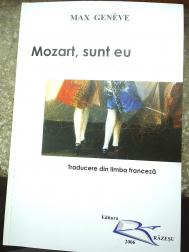 Editura Rzeu marcheaz inspirat Anul Mozart, „Mozart, sunt eu“ de Max Geneve