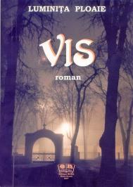 Debut scriitoricesc: Luminita Ploaie, romancier de „Vis“