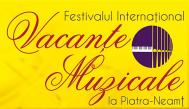 Festivalul International Vacante Muzicale la Piatra Neamt